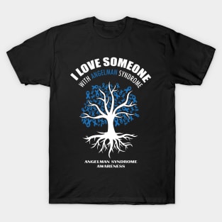 I Love Someone With Angelman Syndrome | Angelman Awareness T-Shirt